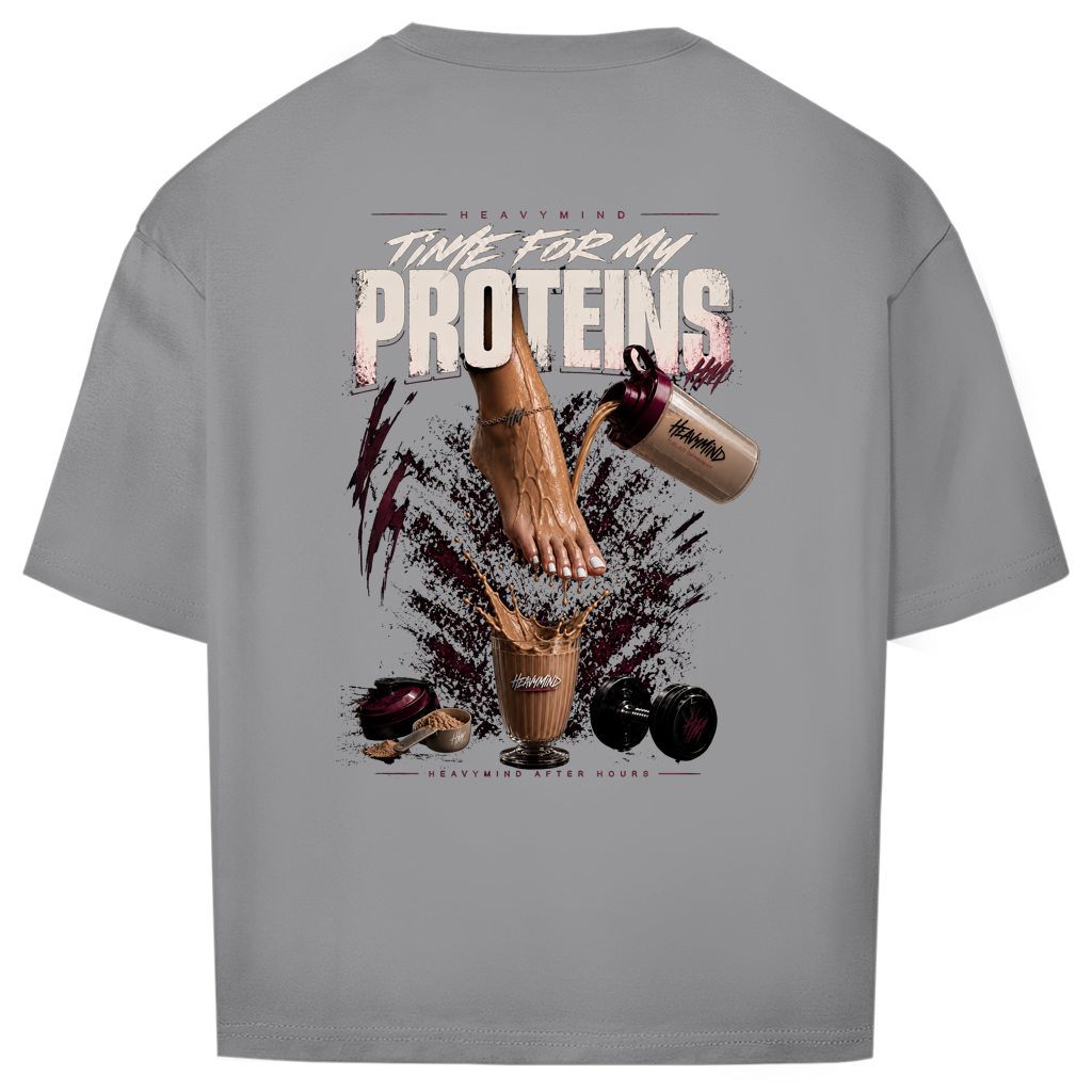 Oversize T-Shirt Time for my proteins