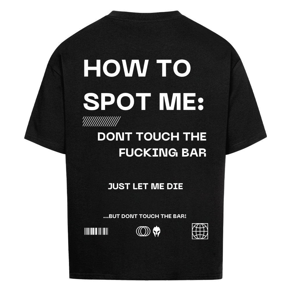 HOW TO SPOT ME - HEAVY OVERSIZED SHIRT