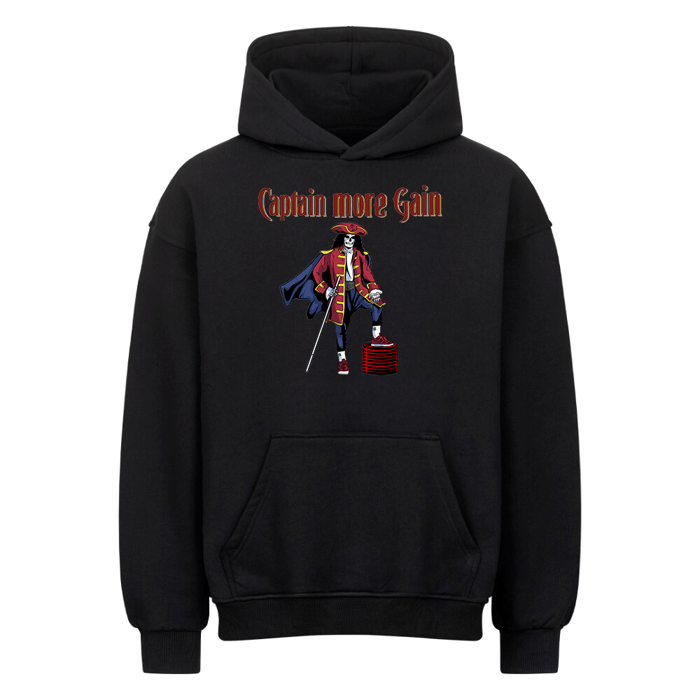 CAPTAIN MORE GAIN - HEAVY OVERSIZED HOODIE