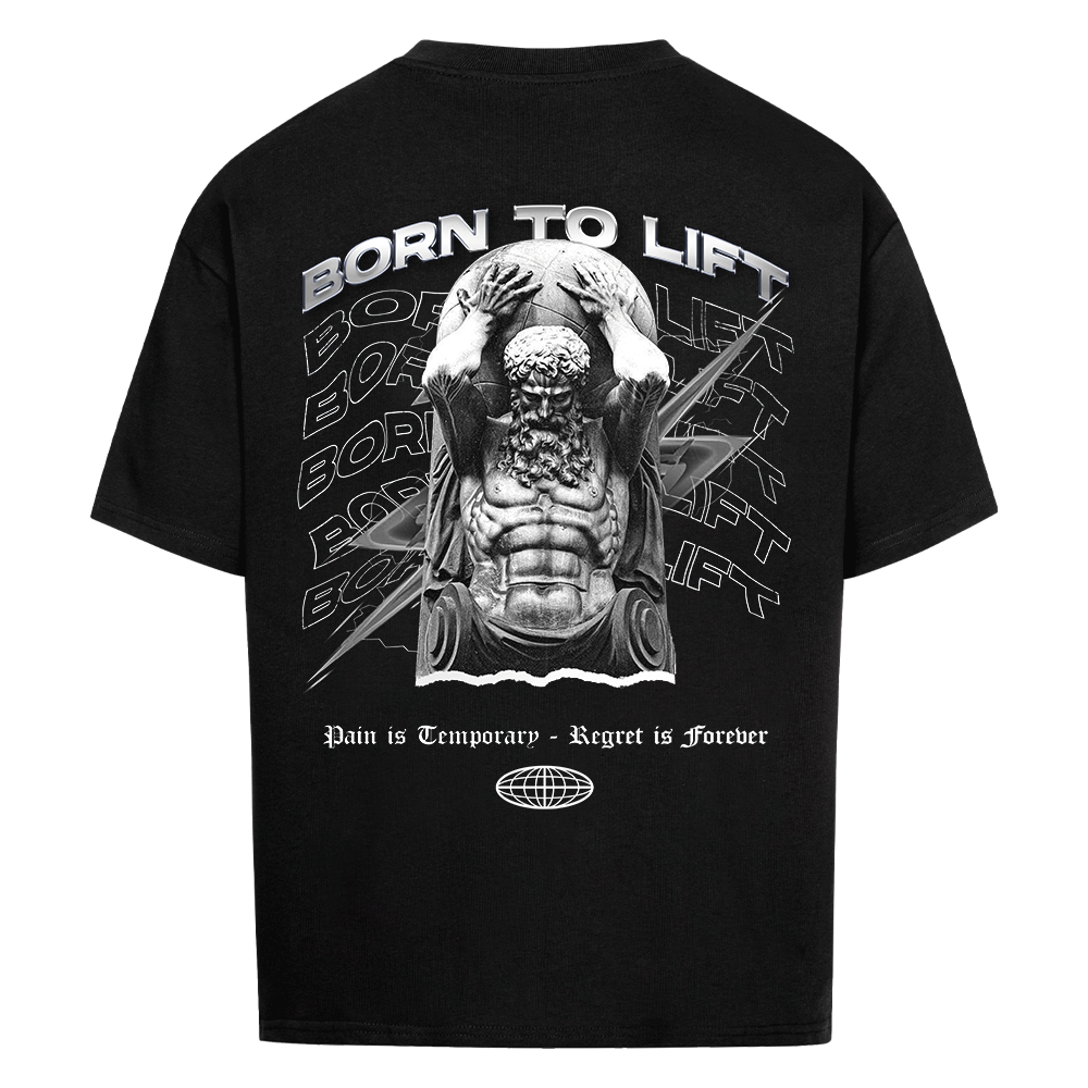 BORN TO LIFT - HEAVY OVERSIZED SHIRT
