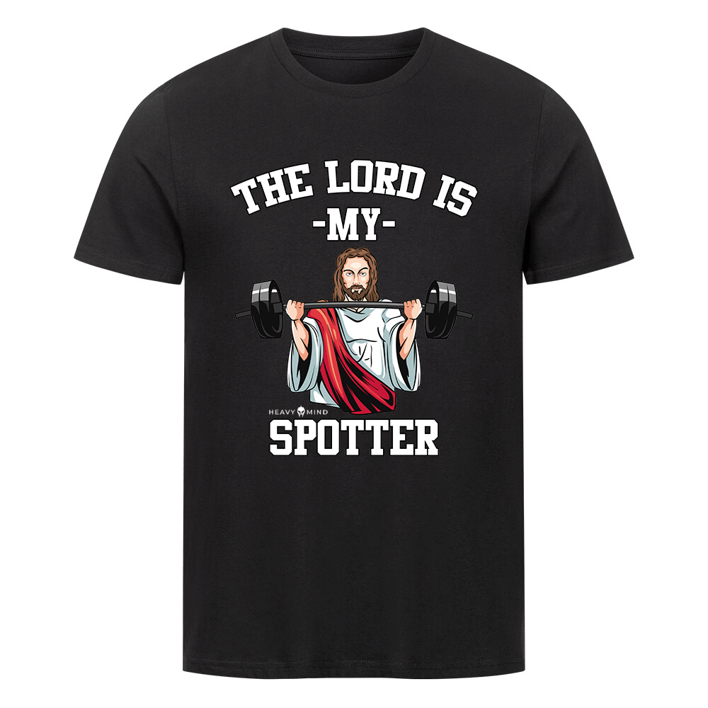 THE LORD IS MY SPOTTER - HEAVY FIT SHIRT