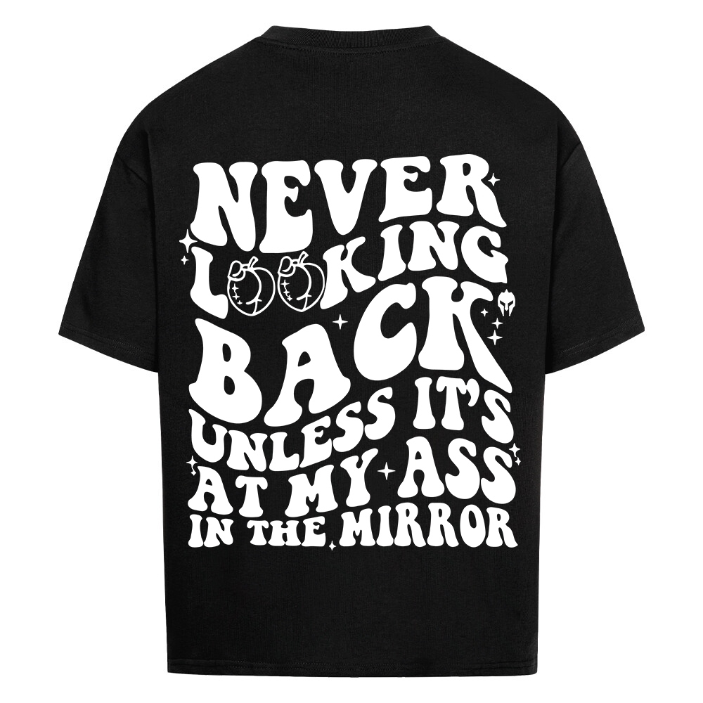 NEVER LOOKING BACK - HEAVY OVERSIZED SHIRT