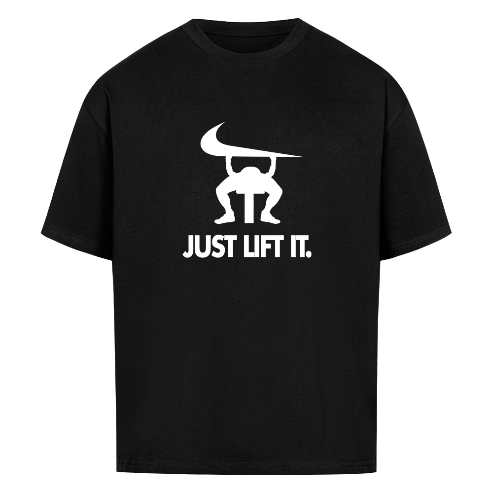 JUST LIFT IT - HEAVY OVERSIZED SHIRT