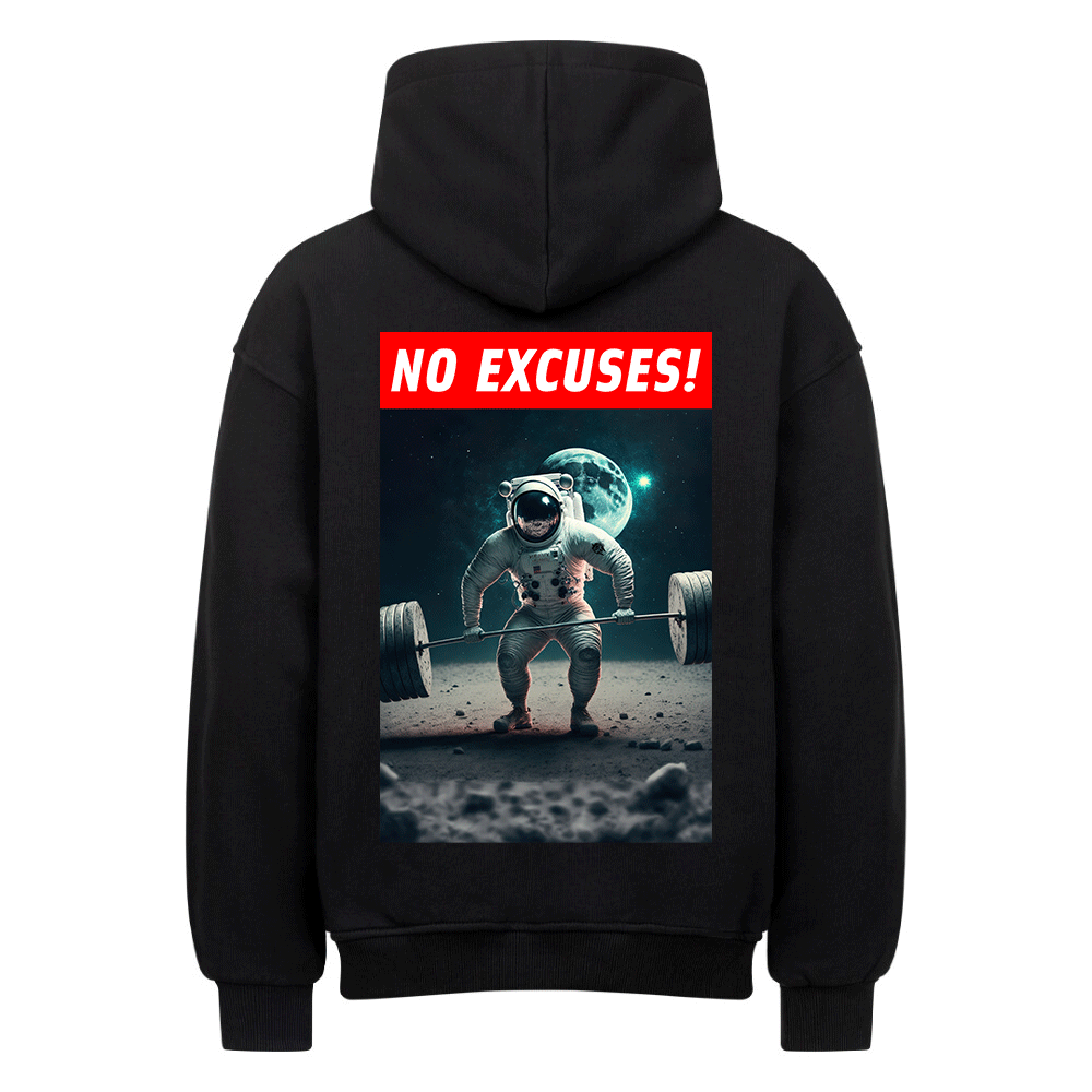 NO EXCUSES - HEAVY OVERSIZED HOODIE