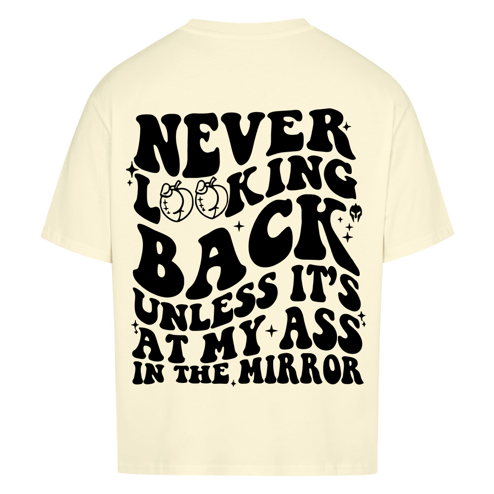 NEVER LOOKING BACK - HEAVY OVERSIZED SHIRT