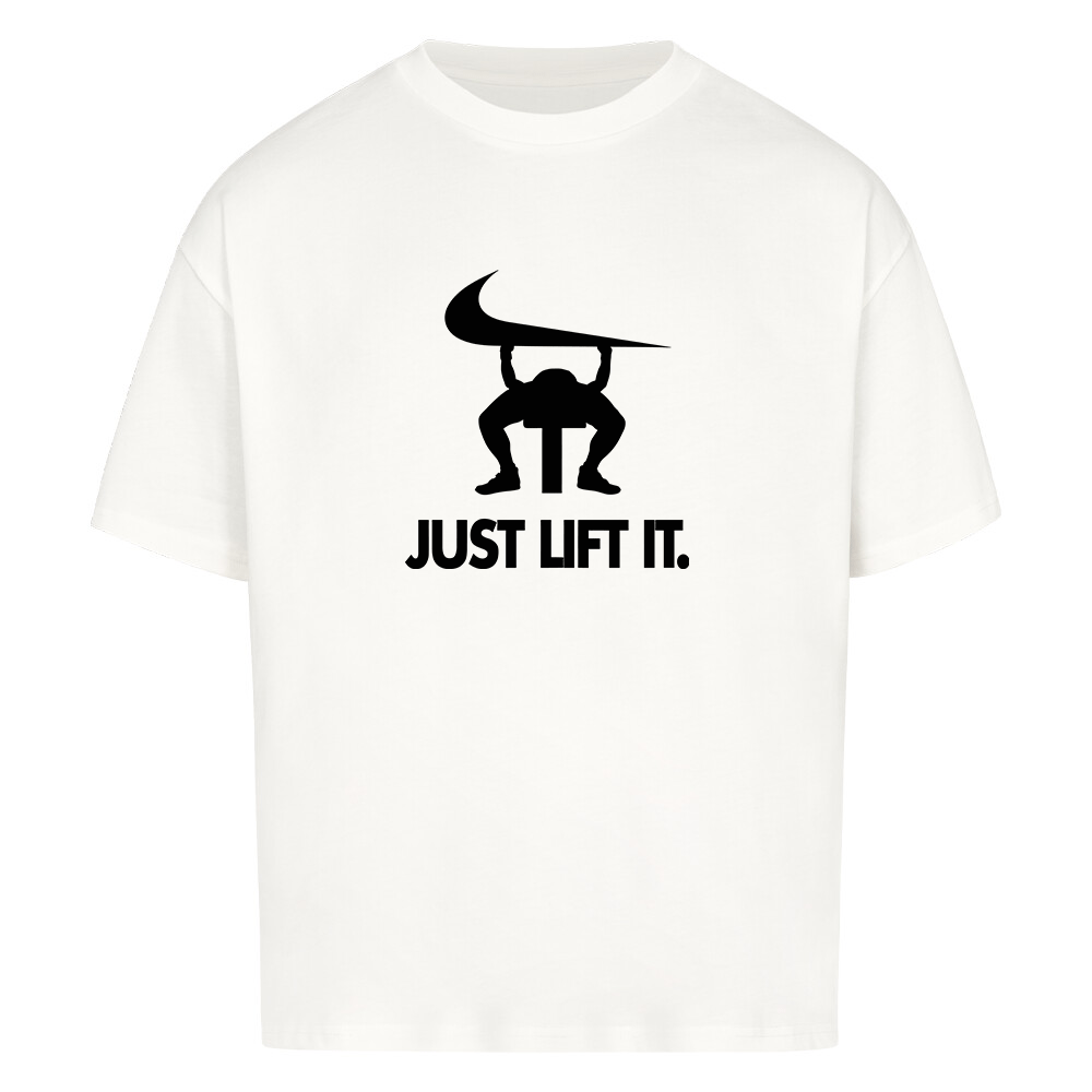 JUST LIFT IT - HEAVY OVERSIZED SHIRT