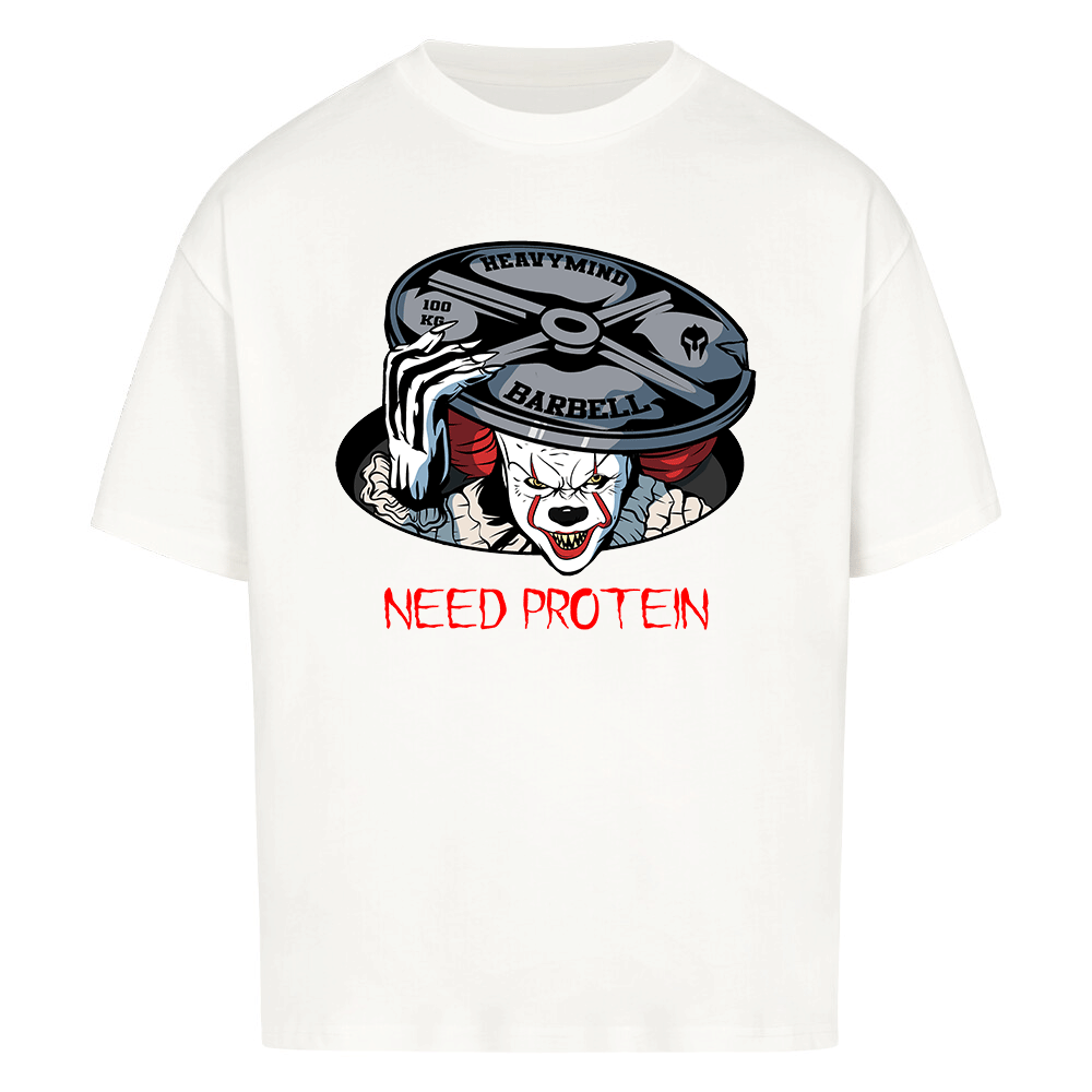 NEED PROTEIN - HEAVY OVERSIZED SHIRT