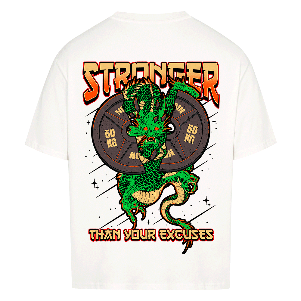 STRONGER THAN YOUR EXCUSES - HEAVY OVERSIZED SHIRT