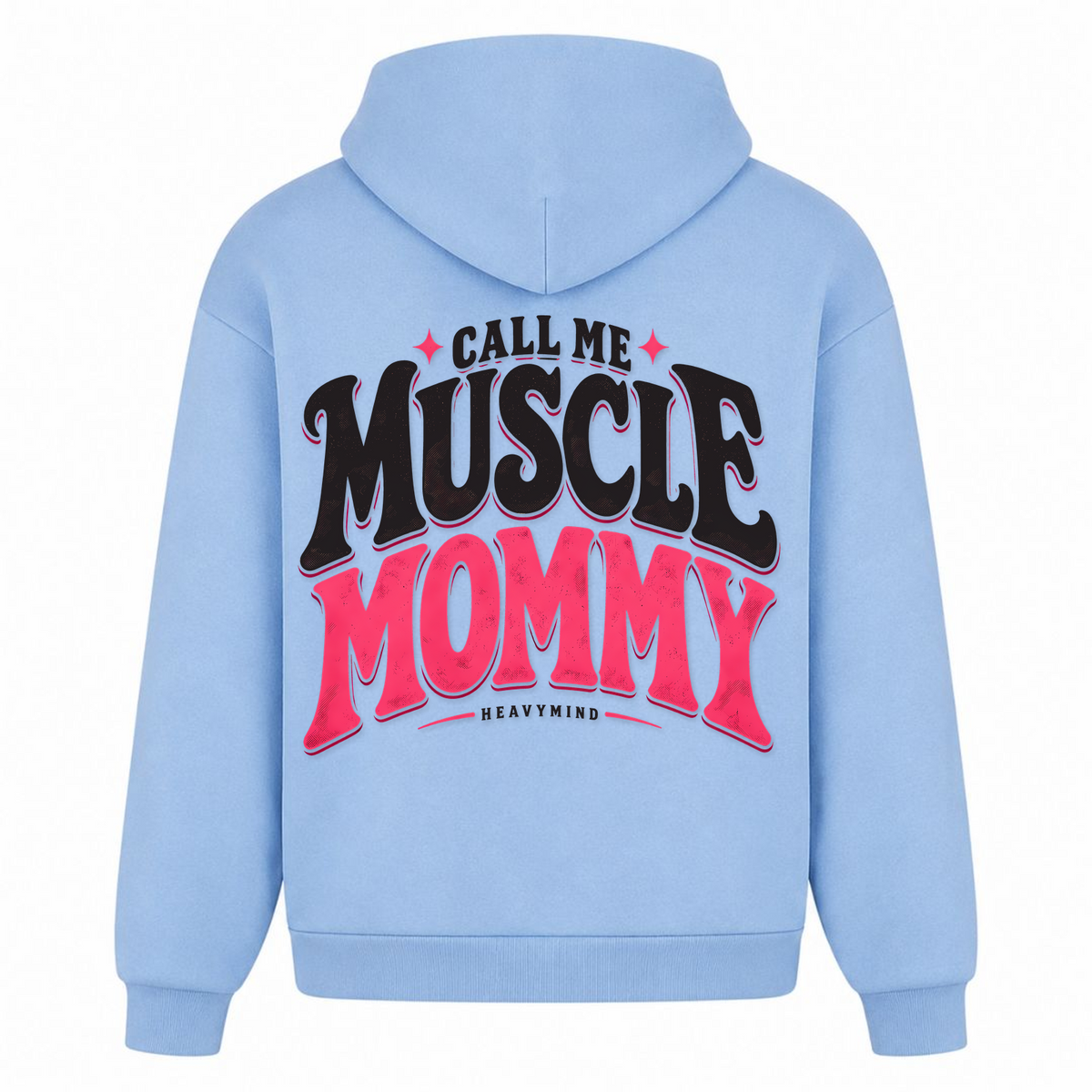 Call Me Muscle Mommy – Heavy Oversized Hoodie in Powder Blue, Rückansicht | Heavy Mind