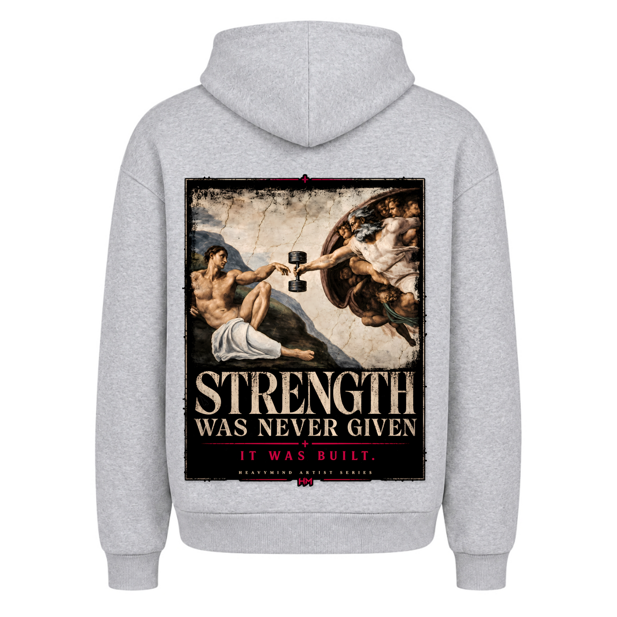 Strength Was Never Given – Heavy Oversized Hoodie in Heather Grey, Rückansicht | Heavy Mind