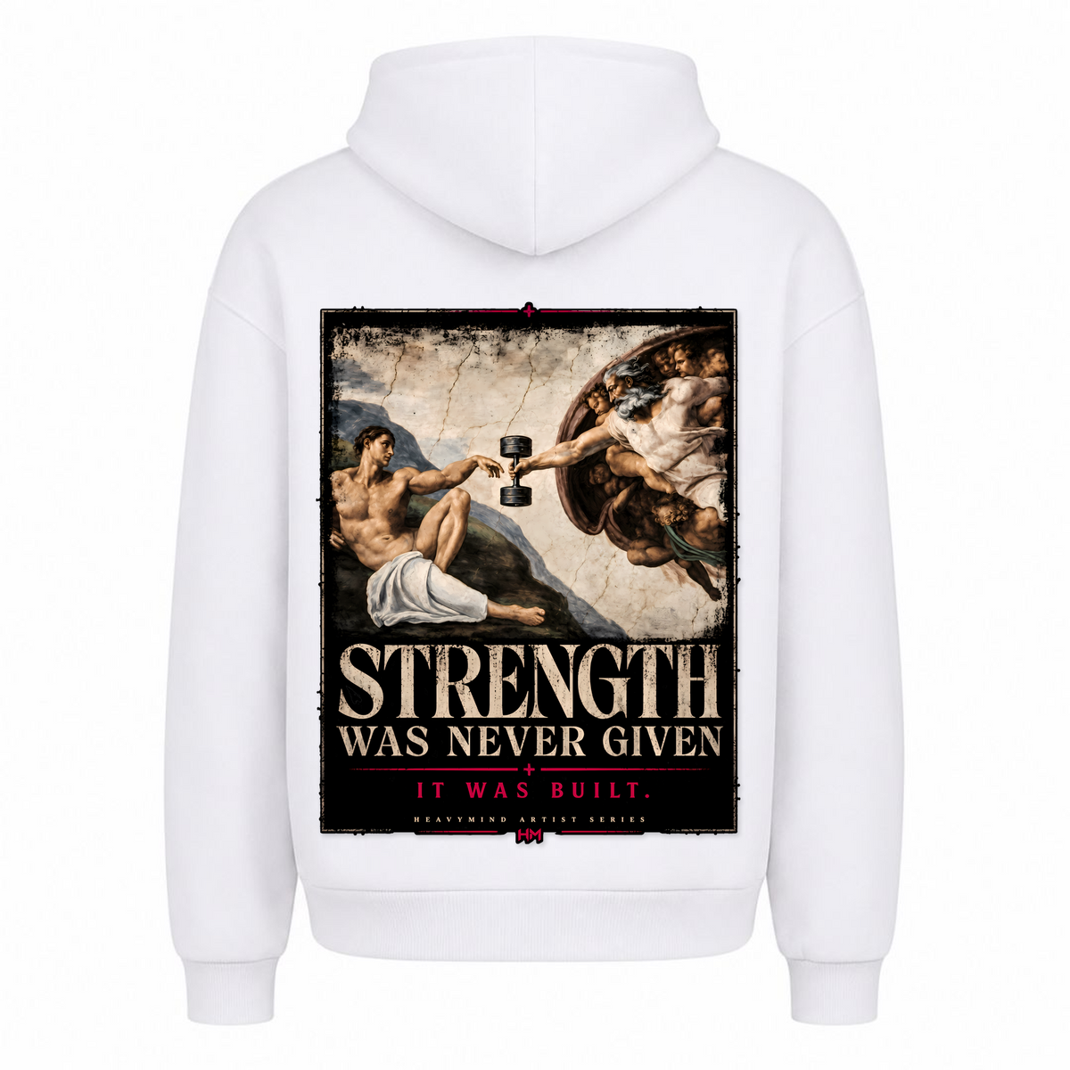 Strength Was Never Given – Heavy Oversized Hoodie in Weiß, Rückansicht | Heavy Mind