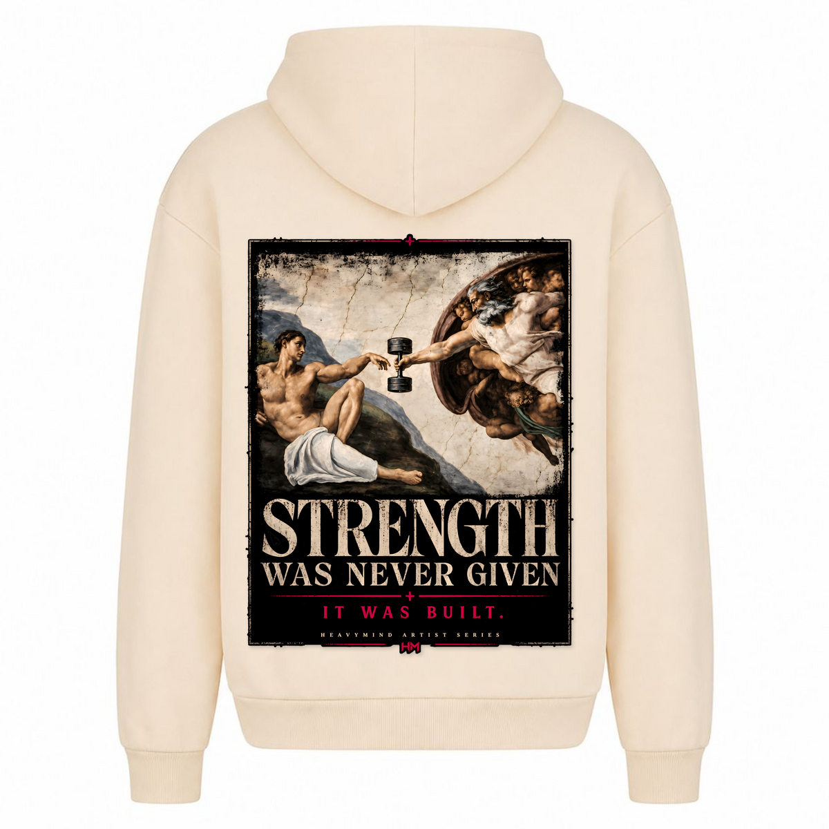 Strength Was Never Given – Heavy Oversized Hoodie in White Sand, Rückansicht | Heavy Mind
