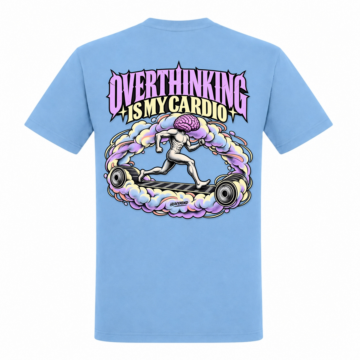 Overthinking Is My Cardio – Heavy Shirt in Sky Blue, Rückansicht | Heavy Mind