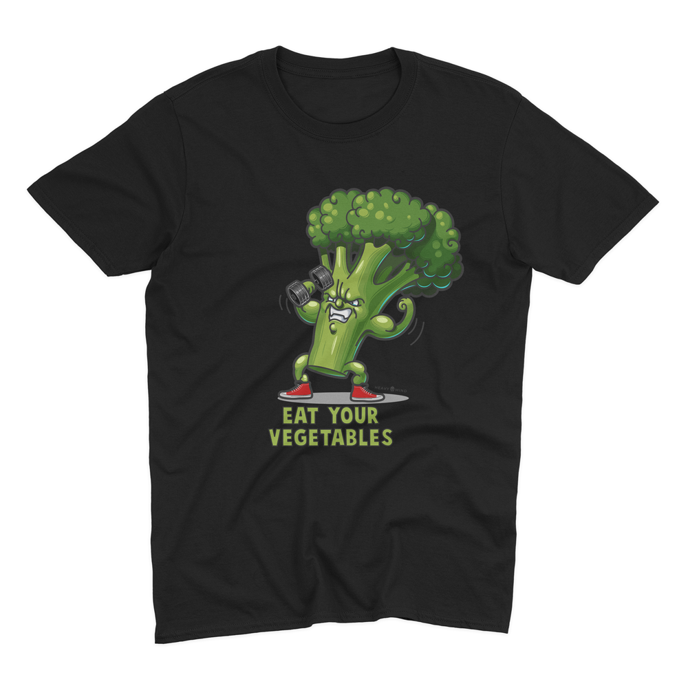 EAT YOUR VEGETABLES - HEAVY SHIRT