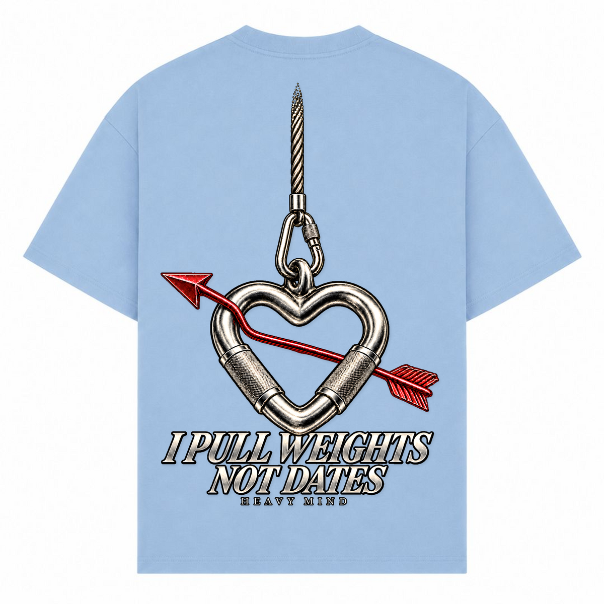 I Pull Weights Not Dates – Oversized Tee in Powder Blue, Rückansicht | Heavy Mind