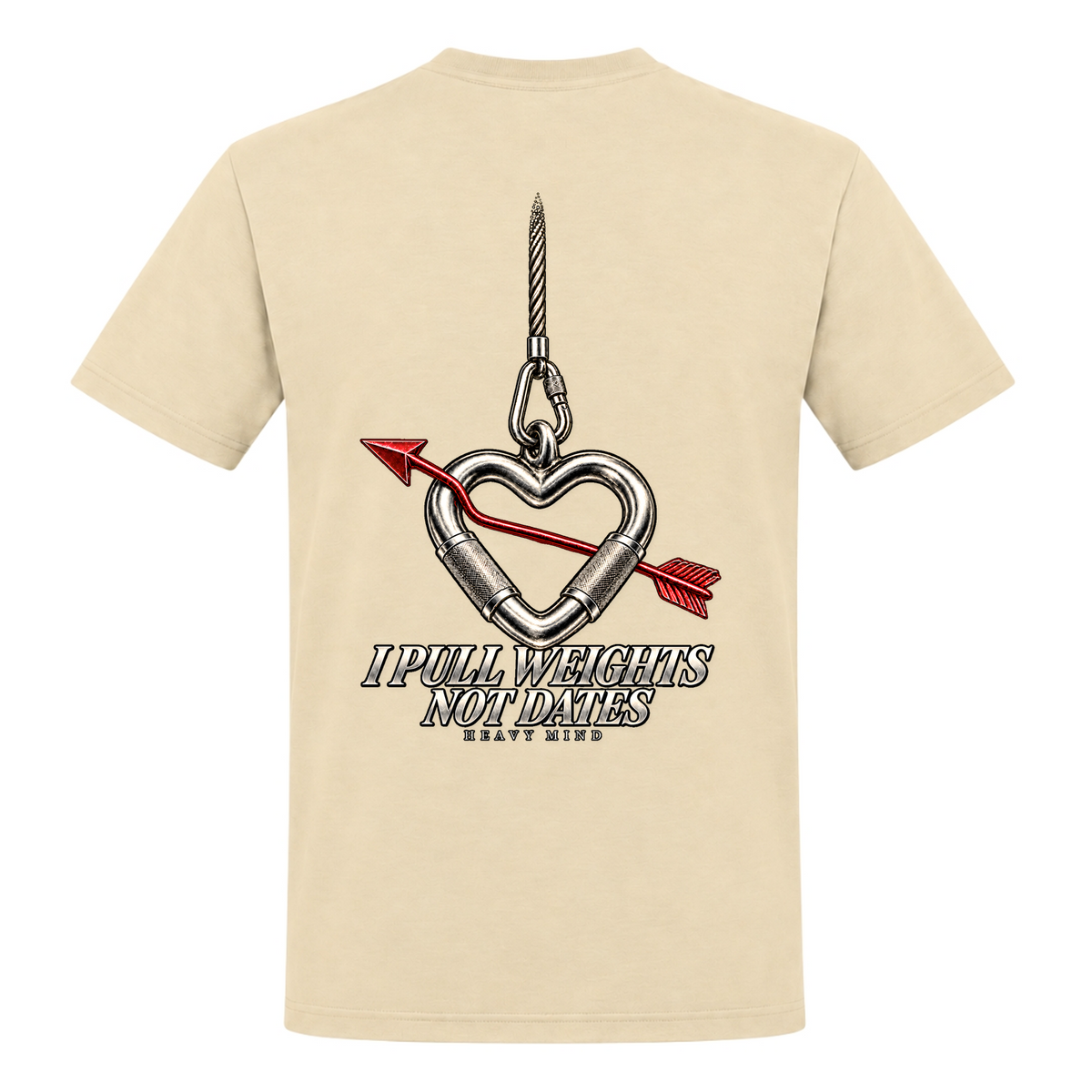 I Pull Weights Not Dates – Heavy Shirt in Natural, Rückansicht | Heavy Mind