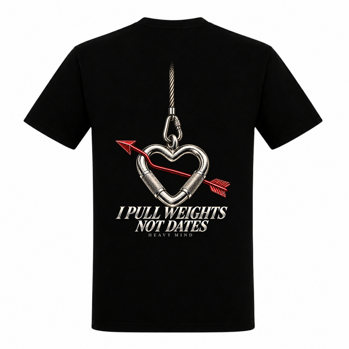 I Pull Weights Not Dates – Heavy Shirt in Schwarz, Rückansicht | Heavy Mind